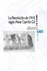 La revolución de 1910 según Alvar Carrillo Gil Imagen 1