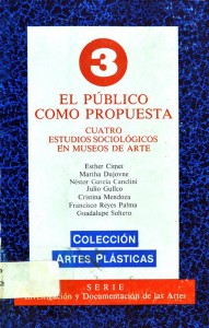 El público como propuesta. Cuatro estudios sociológicos en m ... Imagen 1