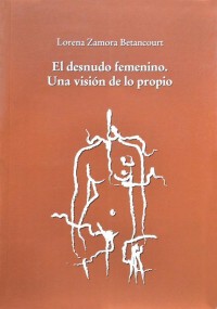El desnudo femenino. Una visión de lo propio Imagen 1
