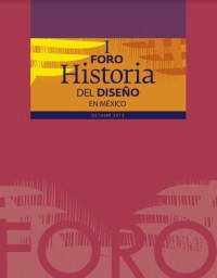 I Foro Historia del diseño en México Imagen 1